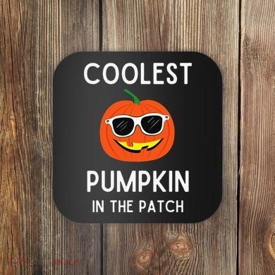 Coolest Pumpkin In The Patch Funny Cool Pumpkin Halloween Coaster