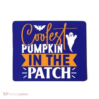 Coolest Pumpkin In The Patch Gift Mousepad