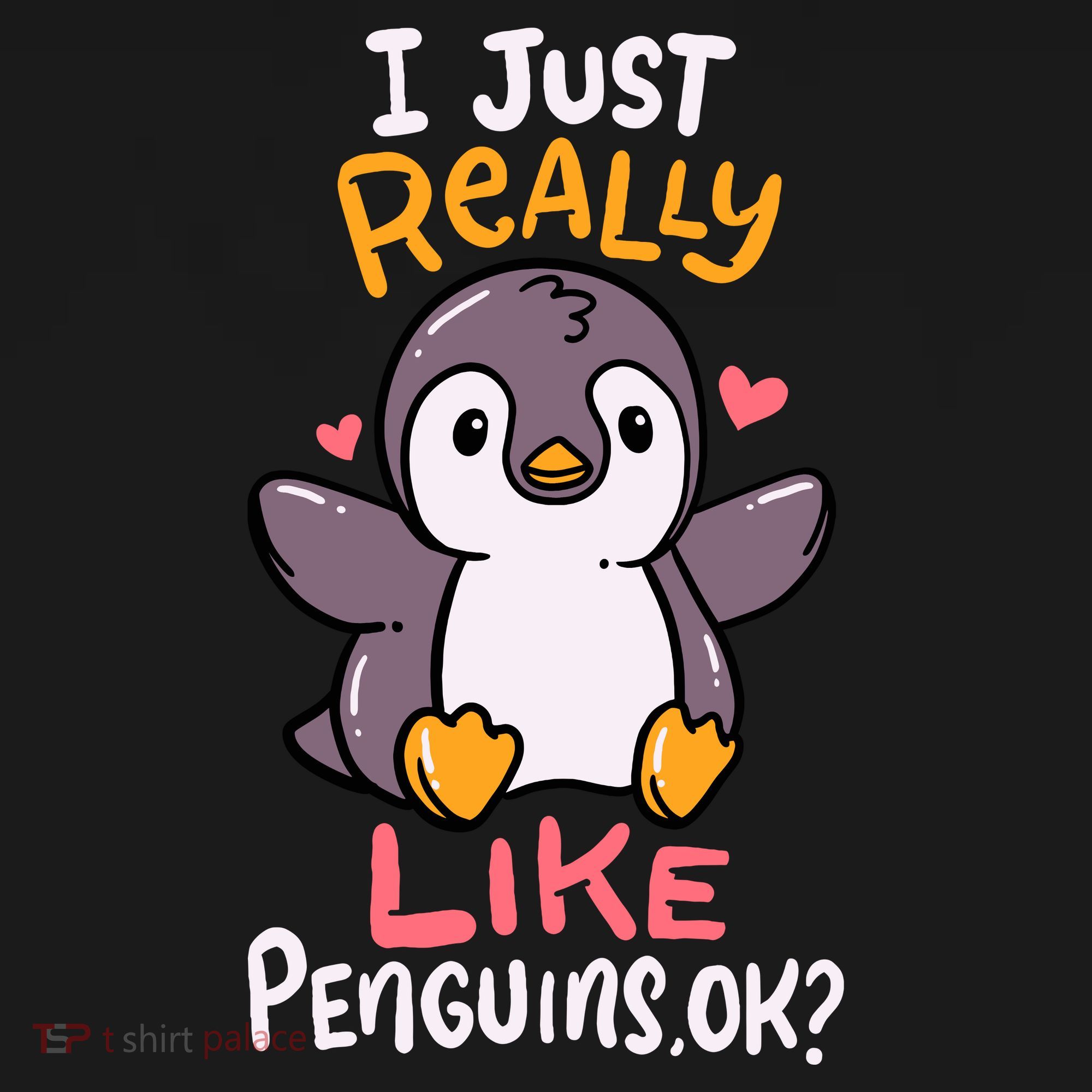 Cute Penguin I Just Really Love Penguins Ok Baby Gift Women's Hoodie