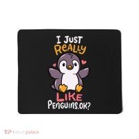 Cute Penguin I Just Really Love Penguins Ok Baby Gift Mousepad thumb 0