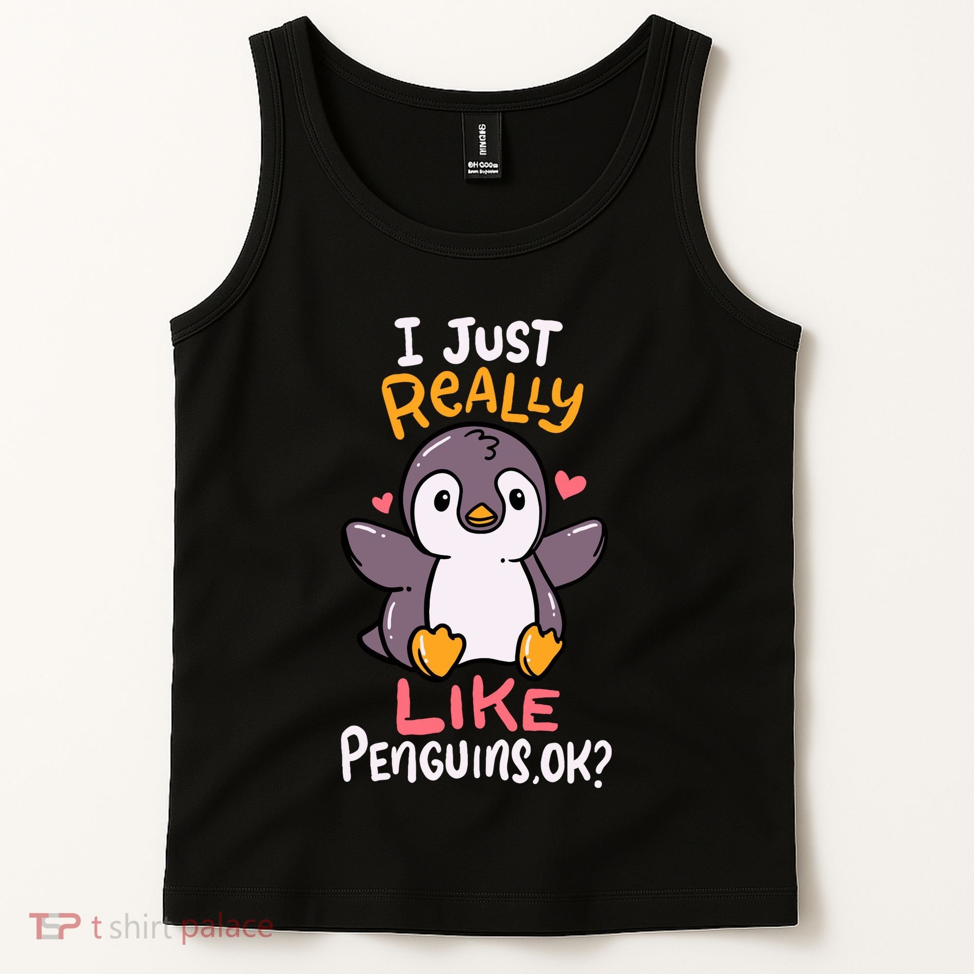 Cute Penguin I Just Really Love Penguins Ok Baby Gift Tank Top