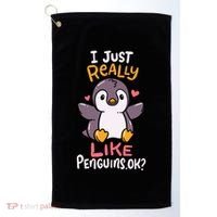 Cute Penguin I Just Really Love Penguins Ok Baby Gift Golf Towel thumb 0