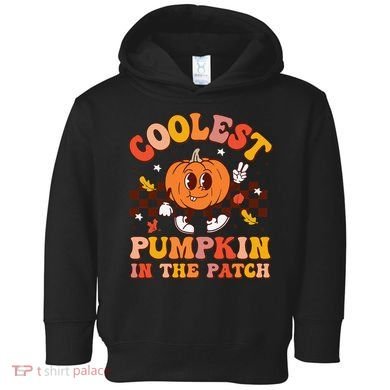 Coolest Pumpkin In The Patch Halloween Toddler Hoodie