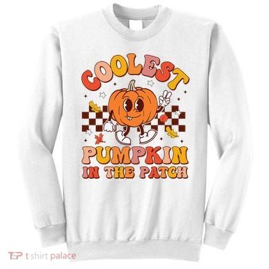 Coolest Pumpkin In The Patch Halloween Sweatshirt