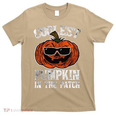 Coolest Pumpkin In The Patch Halloween Gift T-Shirt