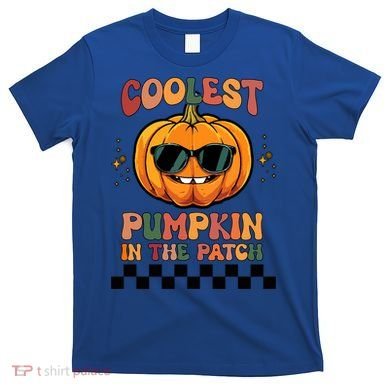 Coolest Pumpkin In The Patch Halloween Meaningful Gift T-Shirt