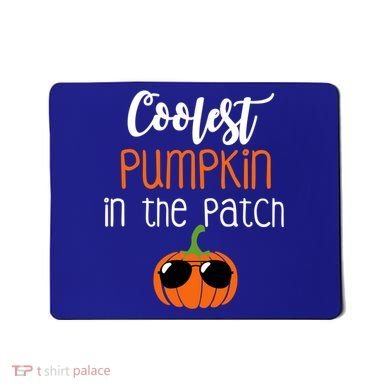 Coolest Pumpkin In The Patch Meaningful Gift Mousepad