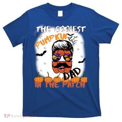 Coolest Pumpkin In The Patch Funny Halloween Dad Gift Cute Gift T-Shirt