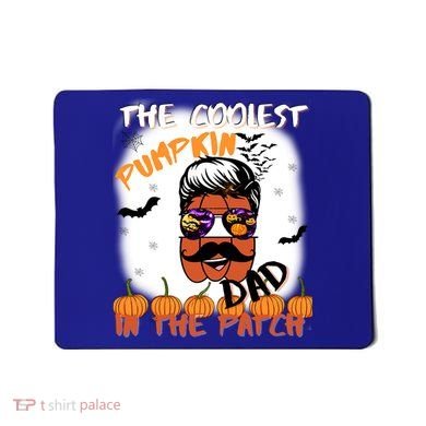 Coolest Pumpkin In The Patch Funny Halloween Dad Gift Cute Gift Mousepad