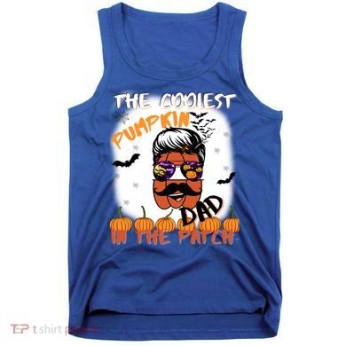Coolest Pumpkin In The Patch Funny Halloween Dad Gift Cute Gift Tank Top