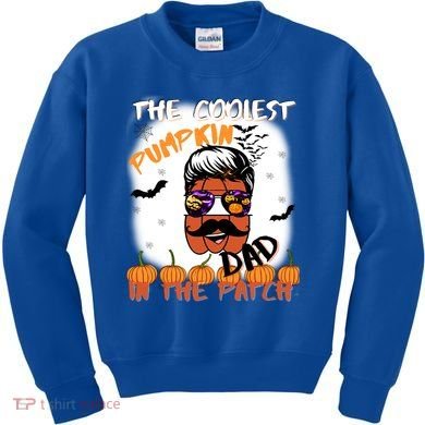 Coolest Pumpkin In The Patch Funny Halloween Dad Gift Cute Gift Kids Sweatshirt