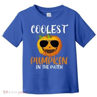 Coolest Pumpkin In The Patch Funny Halloween Gift Funny Gift Toddler T-Shirt