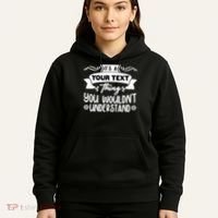 Custom Personalization Its A Your Name Thing You WouldnT Understand Hoodie thumb 5