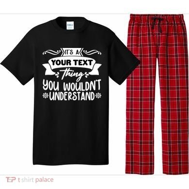 Custom Personalization Its A Your Name Thing You WouldnT Understand Pajama Set