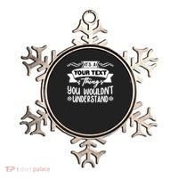 Custom Personalization Its A Your Name Thing You WouldnT Understand Ornament thumb 0