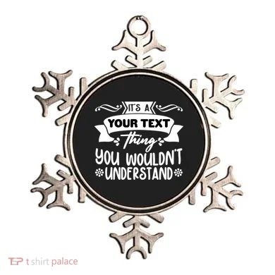 Custom Personalization Its A Your Name Thing You WouldnT Understand Ornament