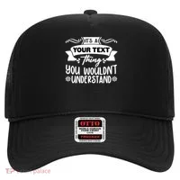 Custom Personalization Its A Your Name Thing You WouldnT Understand Hat thumb 0