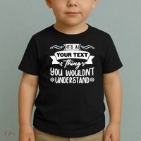 Custom Personalization Its A Your Name Thing You WouldnT Understand Toddler T-Shirt thumb 2