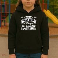 Custom Personalization Its A Your Name Thing You WouldnT Understand Kids Hoodie thumb 3
