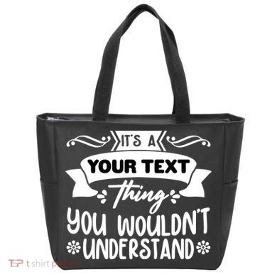 Custom Personalization Its A Your Name Thing You WouldnT Understand Tote Bag