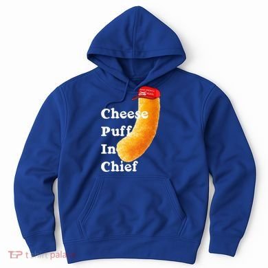 Cheese Puff In Chief Orange Trump Hoodie