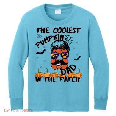 Coolest Pumpkin In The Patch Funny Halloween Dad Gift Cool Gift Kids Long Sleeve Shirt