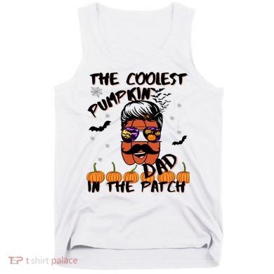 Coolest Pumpkin In The Patch Funny Halloween Dad Gift Cool Gift Tank Top
