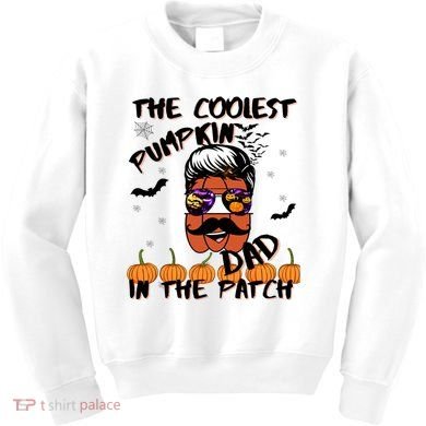 Coolest Pumpkin In The Patch Funny Halloween Dad Gift Cool Gift Kids Sweatshirt