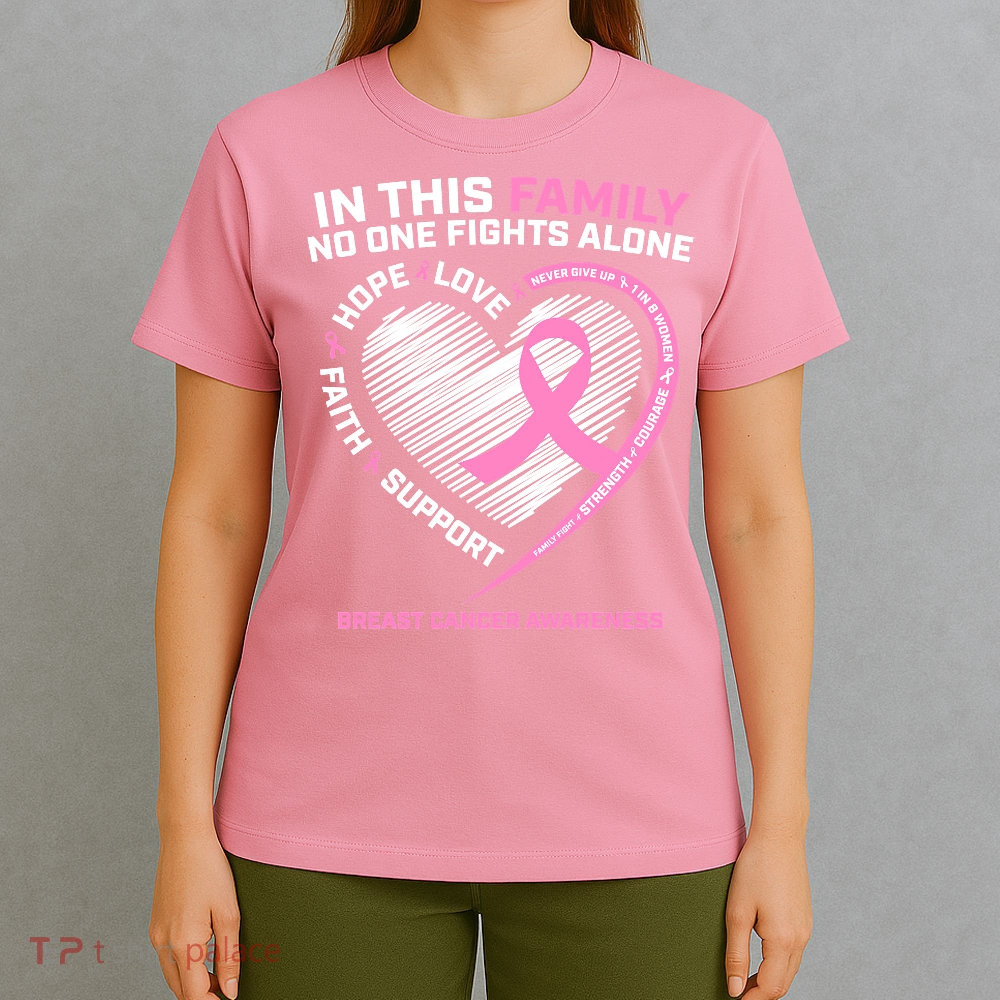 Cute Pink In This Family No One Fights Alone Breast Cancer Awareness For Women T-Shirt