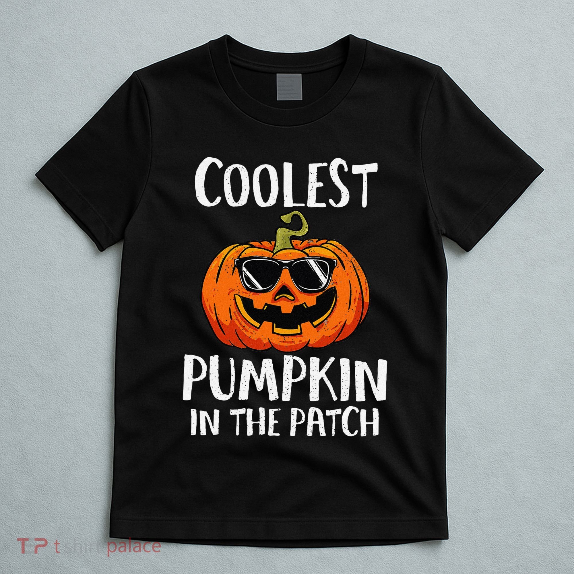 Coolest Pumpkin In The Patch Funny Halloween Gift T-Shirt