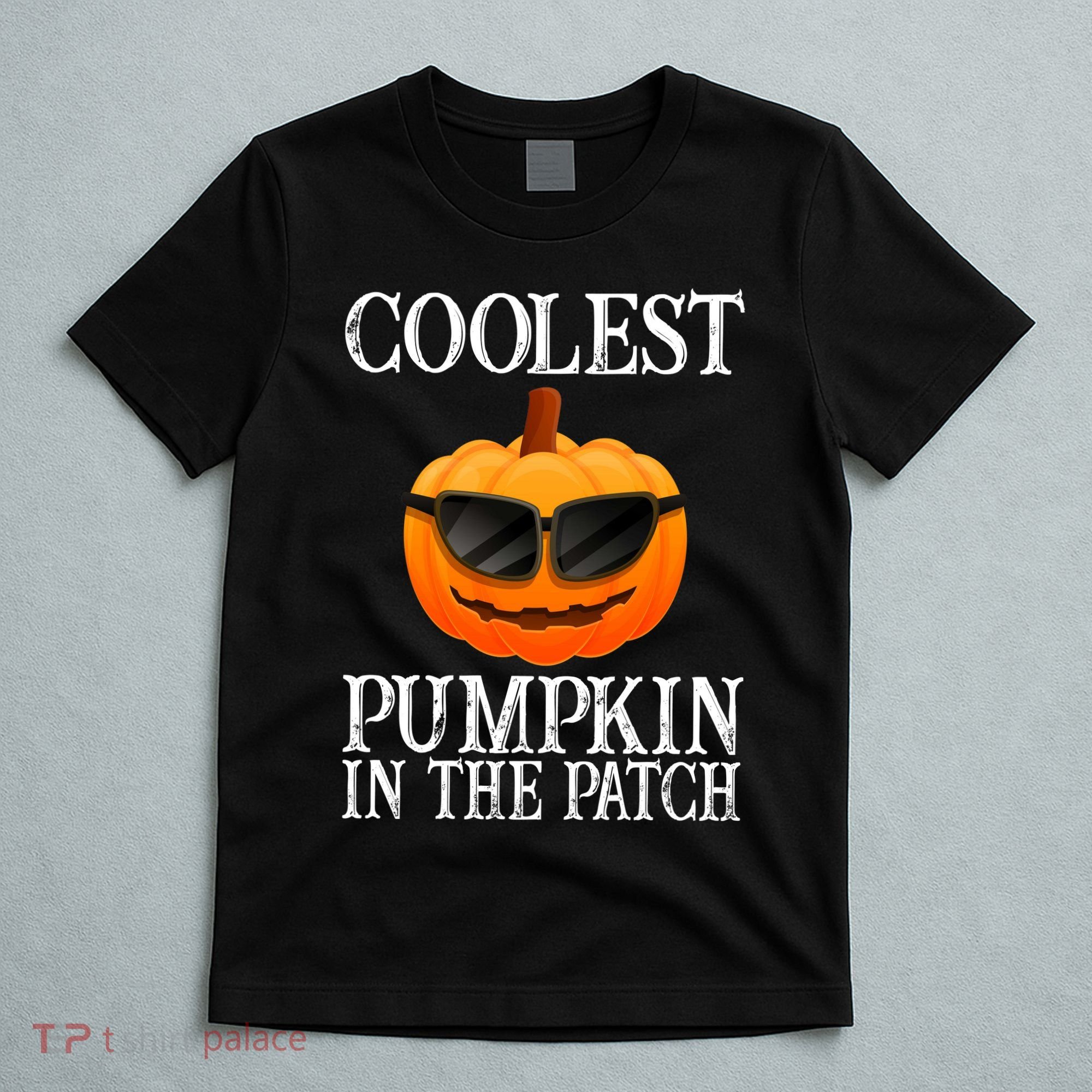 Coolest Pumpkin In The Patch Funny Halloween T-Shirt
