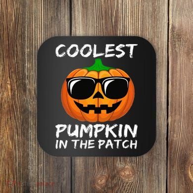 Coolest Pumpkin In The Patch Funny Halloween Coaster
