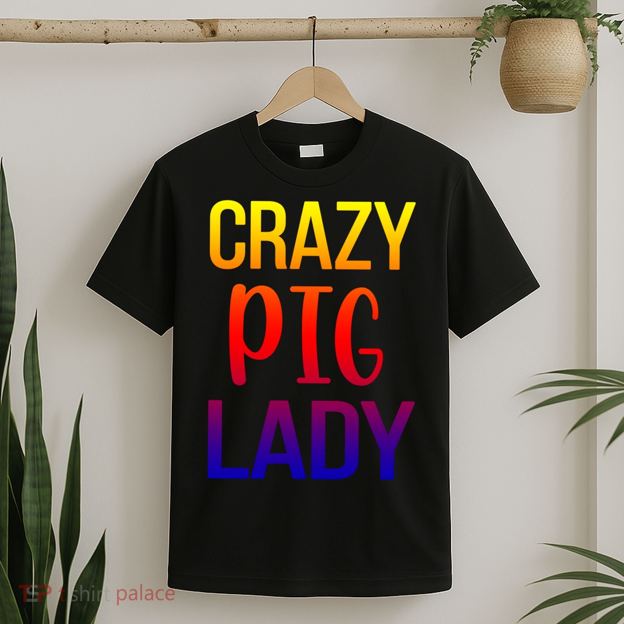 Crazy Pig Lady Pig Mom Pig Lover Pig Mama Pig Owner Cool Gift T-Shirt