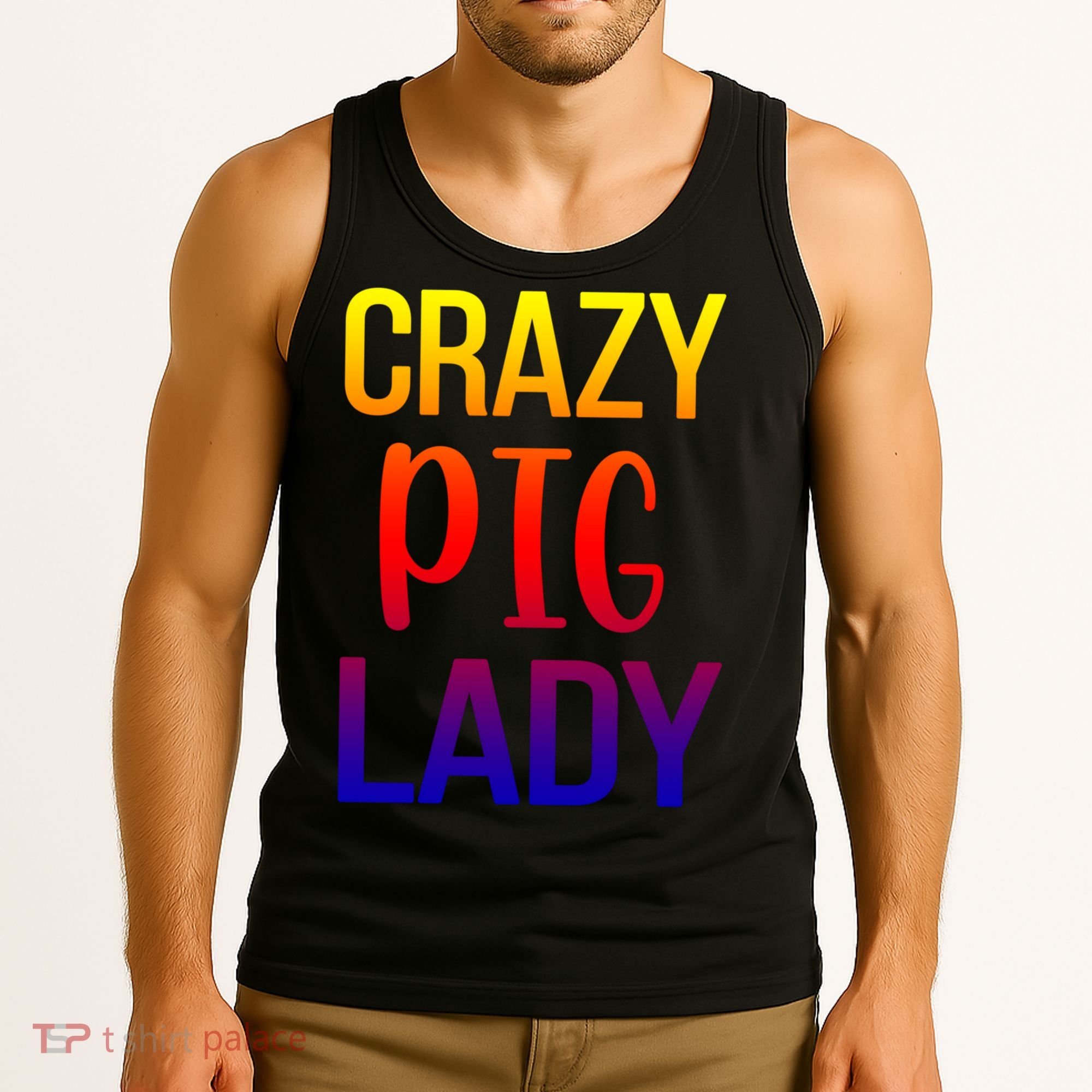 Crazy Pig Lady Pig Mom Pig Lover Pig Mama Pig Owner Cool Gift Tank Top