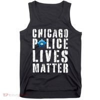Chicago Police Lives Matter Protect Chicago Cops Tank Top thumb 0