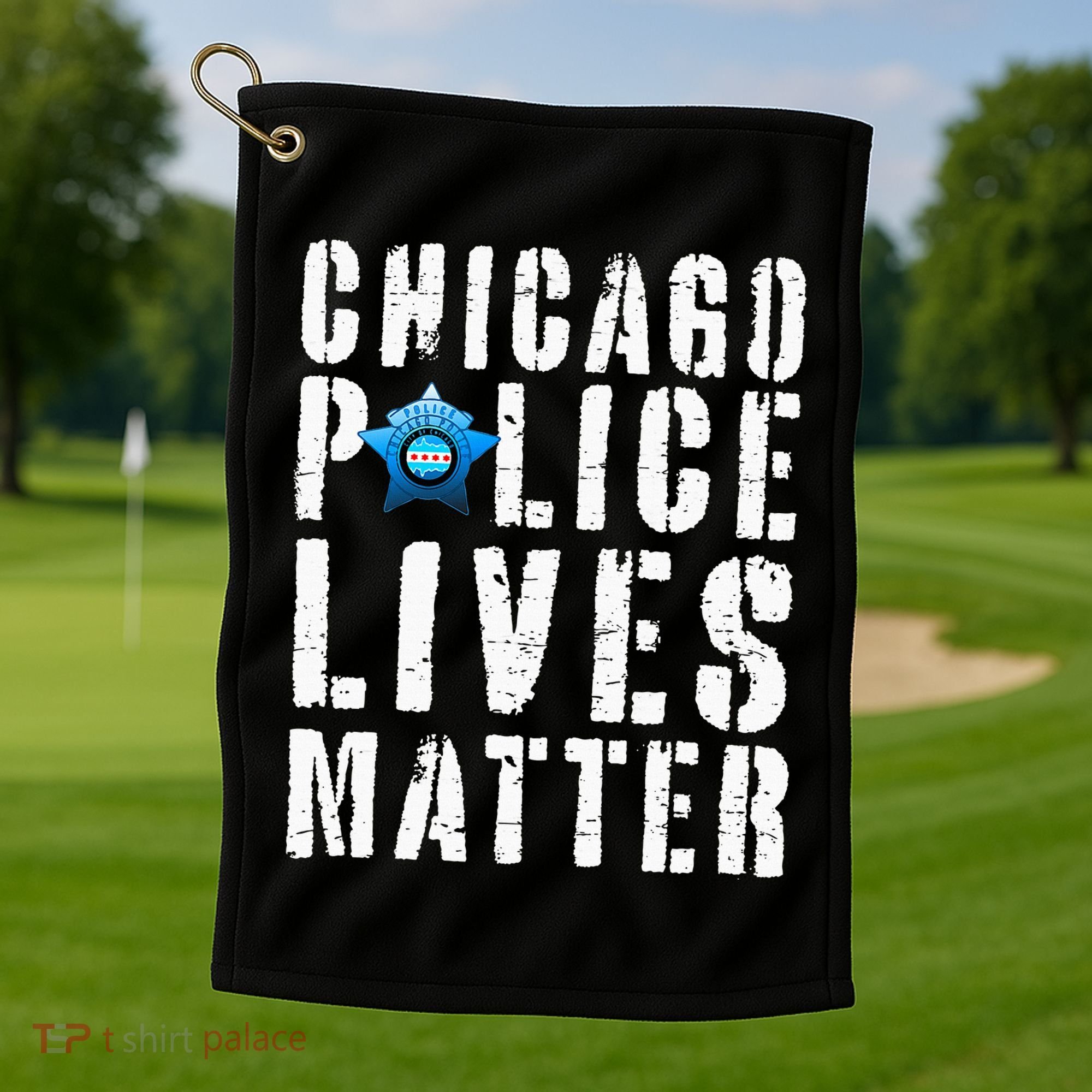 Chicago Police Lives Matter Protect Chicago Cops Golf Towel