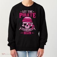 Captain Pirate Let The Pirate Shenanigans Begin Funny Women's Sweatshirt thumb 0