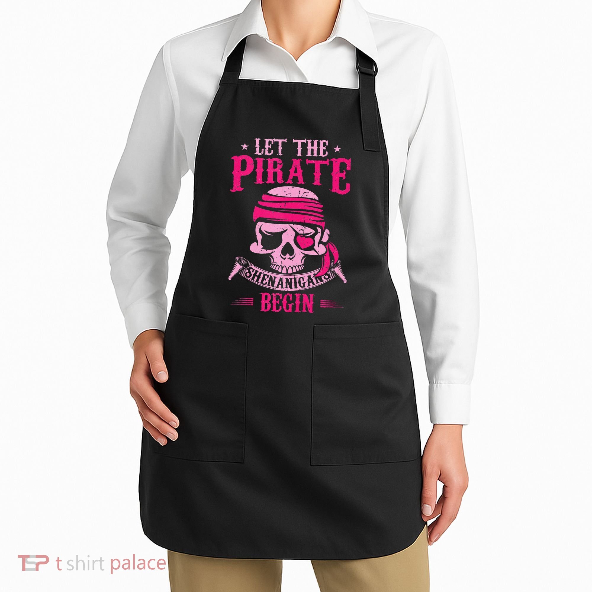 Captain Pirate Let The Pirate Shenanigans Begin Funny Apron
