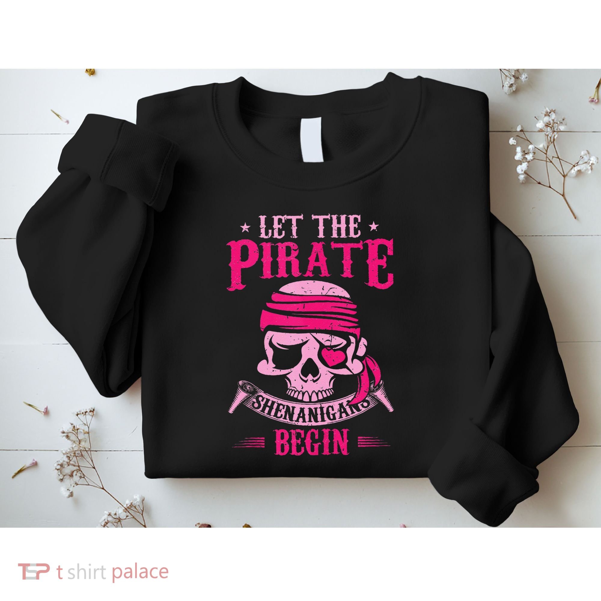 Captain Pirate Let The Pirate Shenanigans Begin Funny Sweatshirt