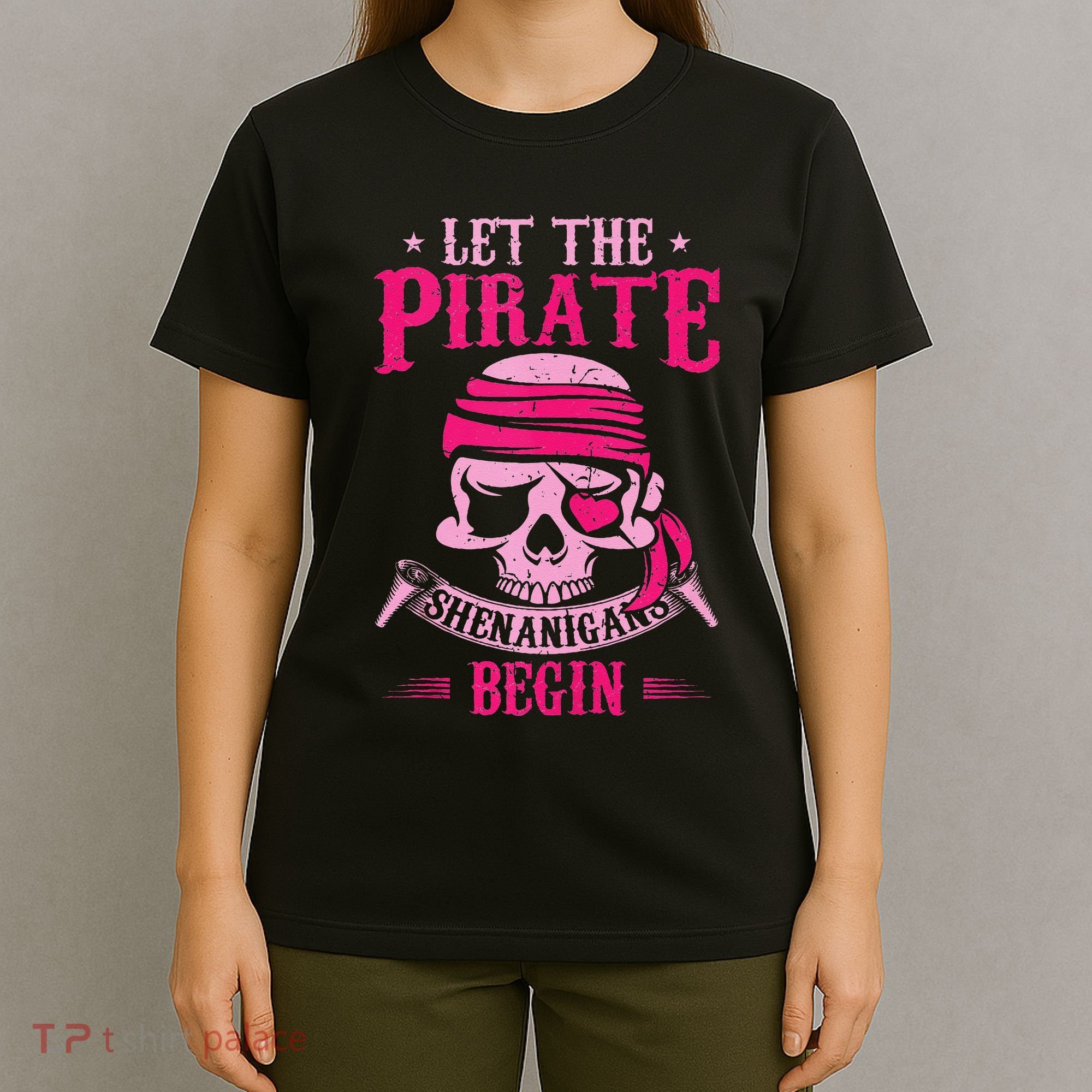 Captain Pirate Let The Pirate Shenanigans Begin Funny T-Shirt