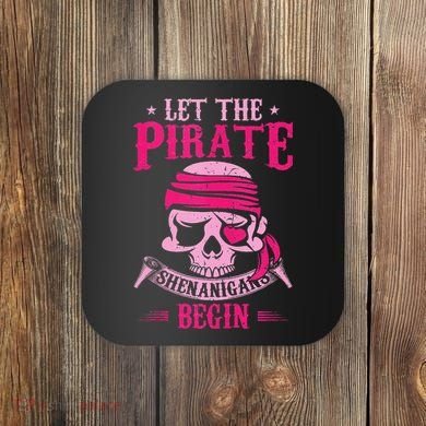 Captain Pirate Let The Pirate Shenanigans Begin Funny Coaster
