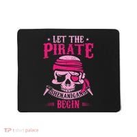 Captain Pirate Let The Pirate Shenanigans Begin Funny Mousepad thumb 0