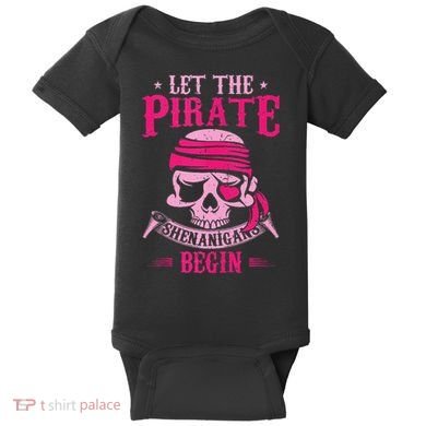 Captain Pirate Let The Pirate Shenanigans Begin Funny Baby Bodysuit