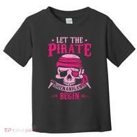 Captain Pirate Let The Pirate Shenanigans Begin Funny Toddler T-Shirt thumb 0
