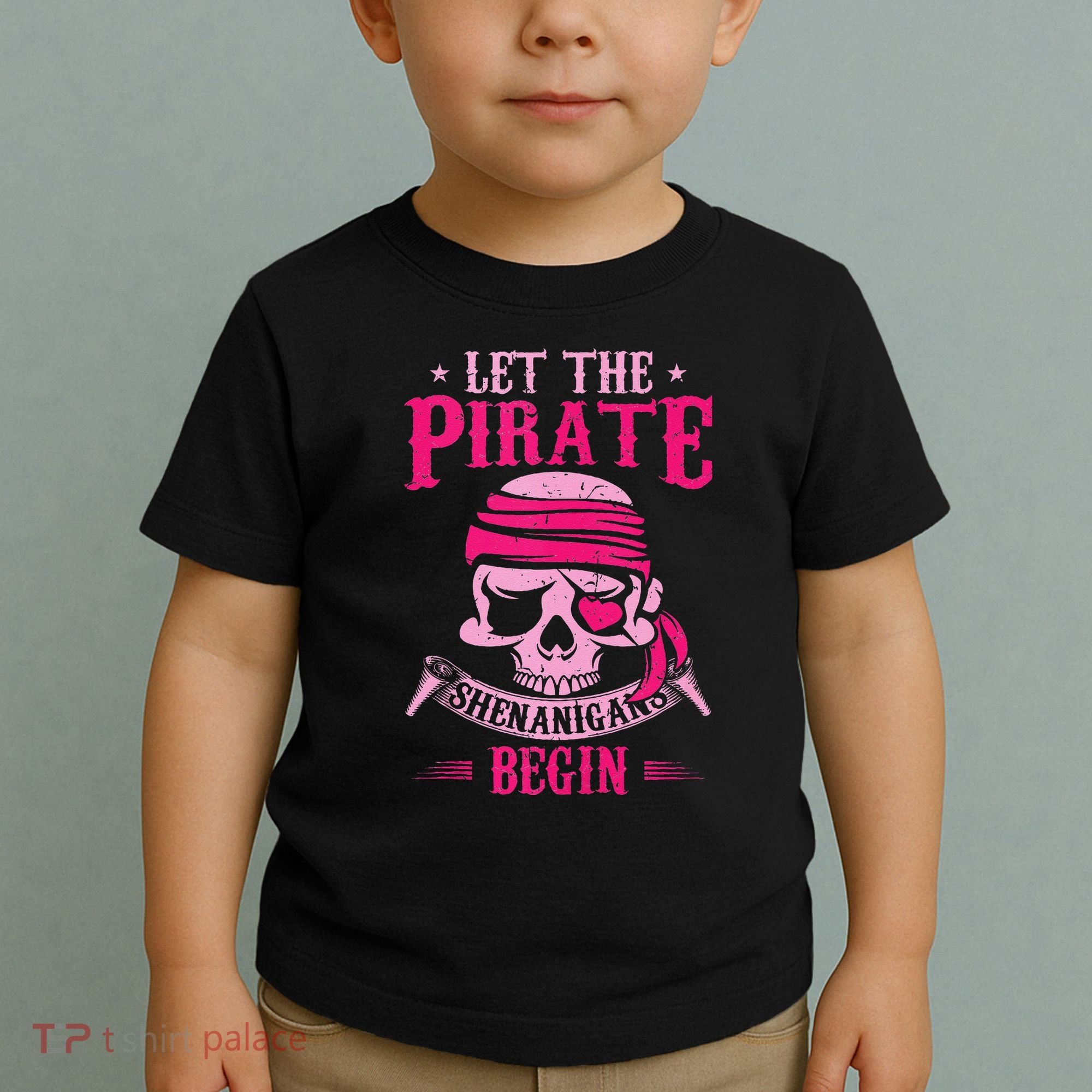 Captain Pirate Let The Pirate Shenanigans Begin Funny Toddler T-Shirt