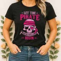 Captain Pirate Let The Pirate Shenanigans Begin Funny Women's T-Shirt thumb 2