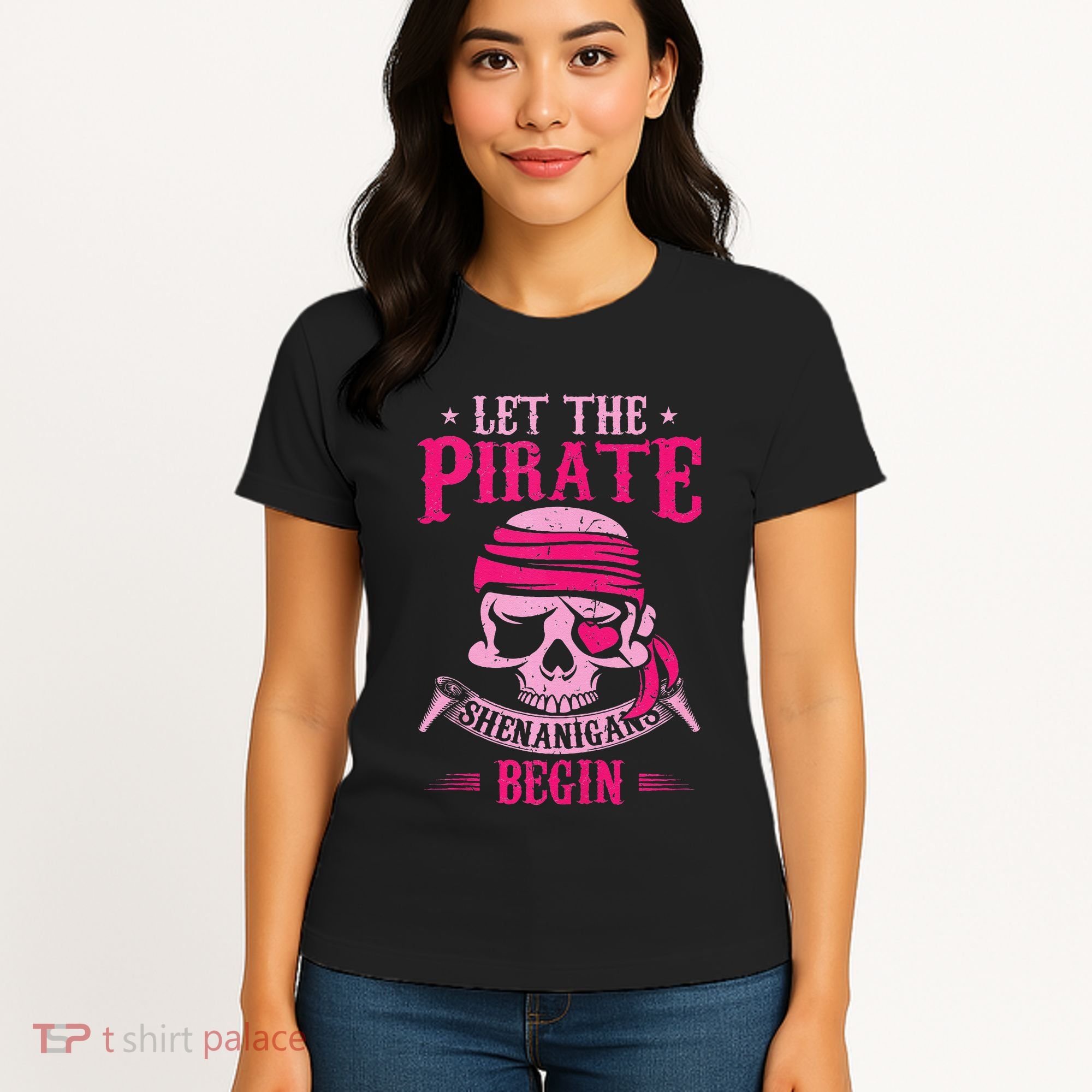 Captain Pirate Let The Pirate Shenanigans Begin Funny Women's T-Shirt