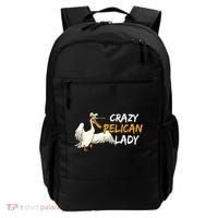 Crazy Pelican Lady Fnny Pelican Lover Gift National Bird Day Gift Backpack thumb 0