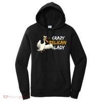 Crazy Pelican Lady Fnny Pelican Lover Gift National Bird Day Gift Women's Hoodie thumb 0