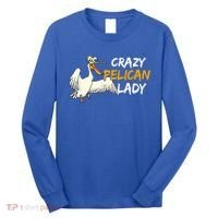 Crazy Pelican Lady Fnny Pelican Lover Gift National Bird Day Gift Long Sleeve Shirt thumb 0